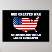 God Creëer oorlog zodat Amerikanen Geografie zoude Poster (Voorkant)