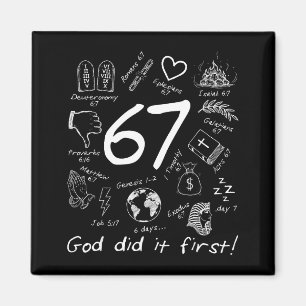 God deed het eerst 67 Zes Zeven Meme Jezus Christe Magneet