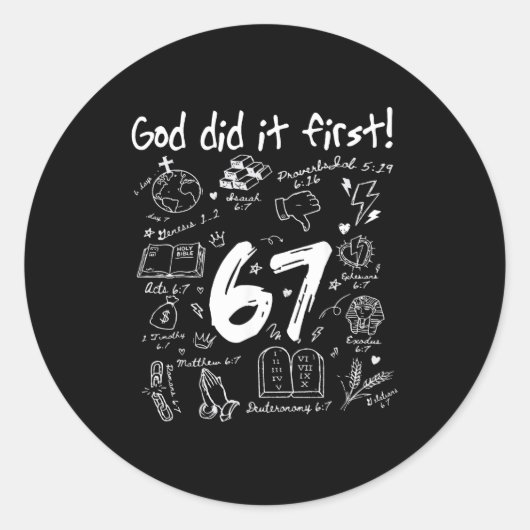 God Did It First Funny Christian 6 7 Six Seven  Ronde Sticker (Voorkant)