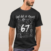God Did It First Funny Christian 6 7 Six Seven  T-shirt (Voorkant)