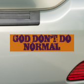 GOD DOET NIET NORMAAL BUMPERSTICKER (Op auto)