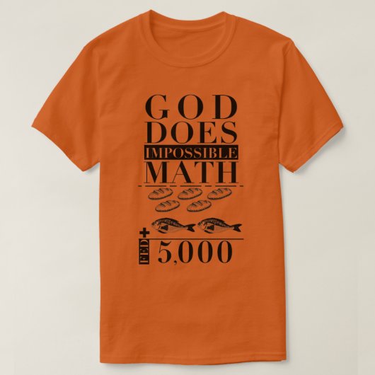 God doet onmogelijke Wiskunde T-shirt (Design voorkant)