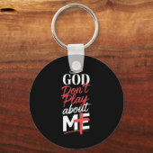 God Don't Play About Me Uplifting Sritual Expressi Sleutelhanger (Voorkant)
