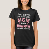God ed Me Two Titles Mom And Mawmaw Pink Leopard T-shirt (Voorkant)