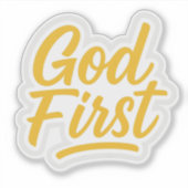 God eerst | Christelijke vinyl Sticker | FaithFuel (Voorkant)