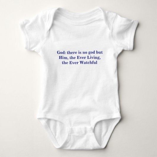 God: er is geen god dan Hij, de Eeuwig Levende, de Romper (Voorkant)