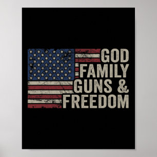 God Familie Vuurwapens En Vrijheid - Pro Vuurwapen Poster