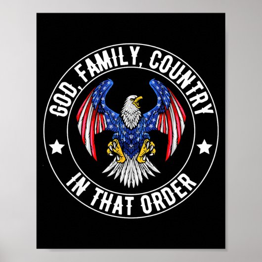God Family Country In That Order Christian Patriot Poster (Voorkant)