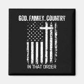 God Family Country In That Order Patriotic Christi Magneet (Voorkant)