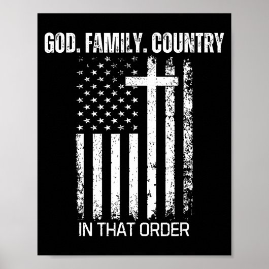 God Family Country In That Order Patriotic Christi Poster (Voorkant)