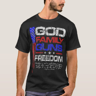 GOD FAMILY GUNS FREEDOM Conservative American T-shirt