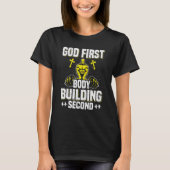 God First Bodybuilding Second Weightlift Workou T-shirt (Voorkant)