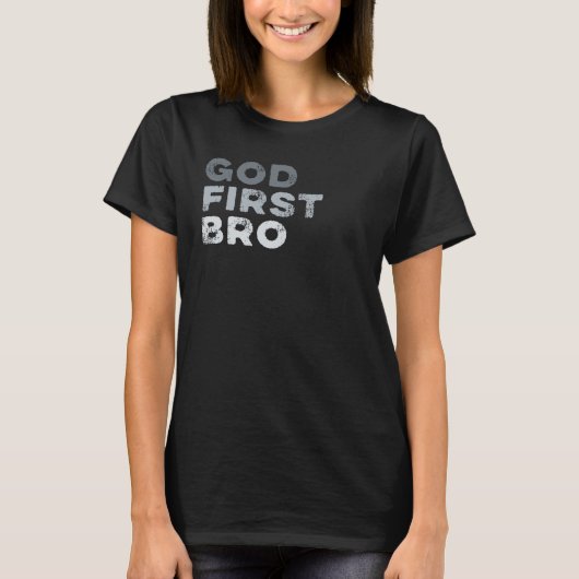 God First Bro Religious Bible Jesus Christian T-shirt (Voorkant)