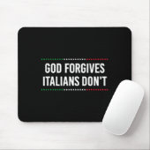 God Forgives Italians Don't Funny Sarcastic Humor  Muismat (Met muis)