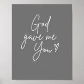 God gaf me jou Poster en print (Voorkant)