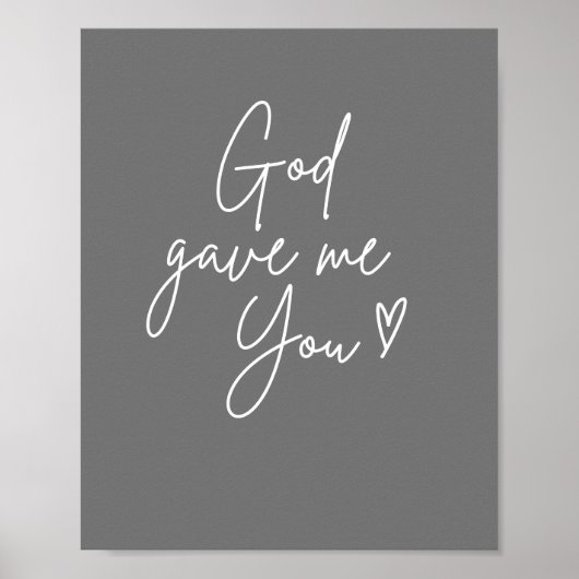 God gaf me jou Poster en print (Voorkant)