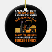 God gaf me mijn vorkheftruck keramisch ornament (Achterkant)