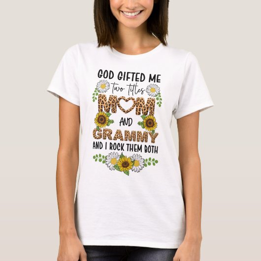 God gaf me twee titels: mama en grammy t-shirt (Voorkant)