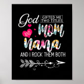 God gaf me twee titels: mama en Nana bloem Poster (Voorkant)