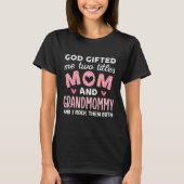 God gaf me twee Titels mama en oma roze T-shirt (Voorkant)
