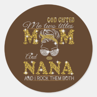 God gaf me twee titels: mama en tante en ik rotsen ronde sticker