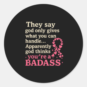 God geeft alleen wat je kunt omgaan met grappige b ronde sticker