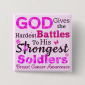 GOD geeft de moeilijkste gevechten Vierkante Button 5,1 Cm (Voorkant)