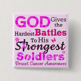 GOD geeft de moeilijkste gevechten Vierkante Button 5,1 Cm