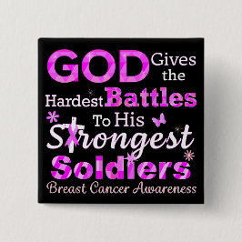 GOD geeft de moeilijkste gevechten Vierkante Button 5,1 Cm