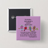 God geeft een Hoot Owls Vierkante Button 5,1 Cm (Voorkant /achterkant)