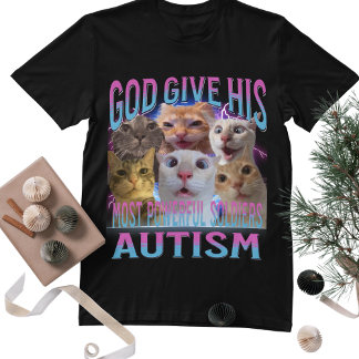 God geeft zijn krachtigste autisme grappige kat me t-shirt