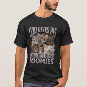 God Geeft Zijn Krachtigste Zoomies Grappige Kat Me T-shirt
