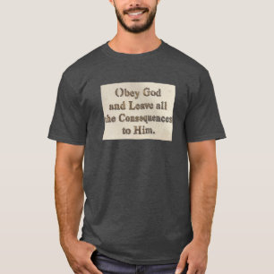 God gehoorzamen t-shirt