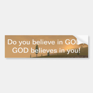 GOD gelooft in jou! Bumpersticker
