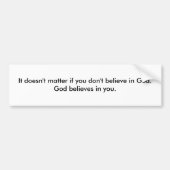 God gelooft in jou bumpersticker (Voorkant)