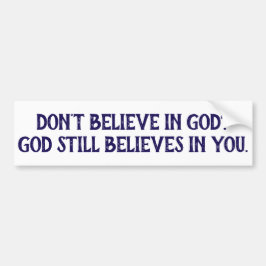 God gelooft in jullie Christelijke Bumpersticker