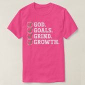 God Goals Grind Growth Motivation Hustle Entrepren T-shirt (Design voorkant)