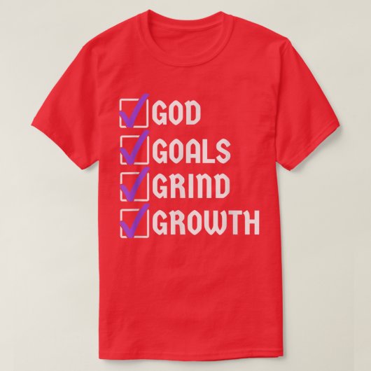 God Goals Grind Growth Motivation Hustle Entrepren T-shirt (Design voorkant)