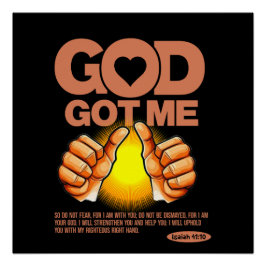 God Got Me: Bijbelvers Perfect Poster