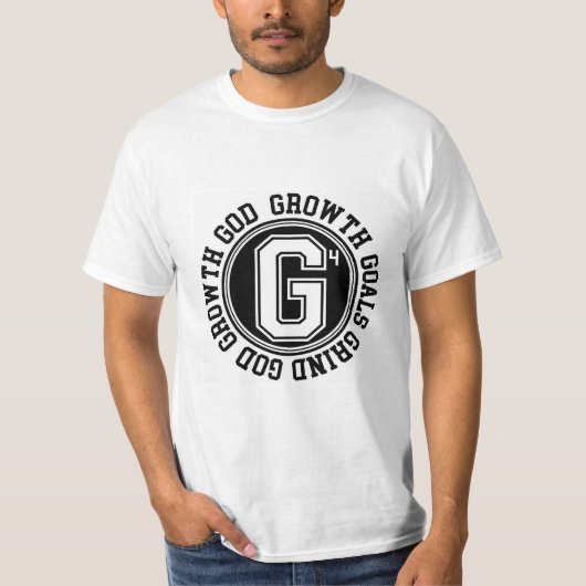 God, groei, doelen, slijp embleem t-shirt (Voorkant)