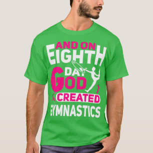 God Gymnastiek Aerobic Gymnast T-shirt