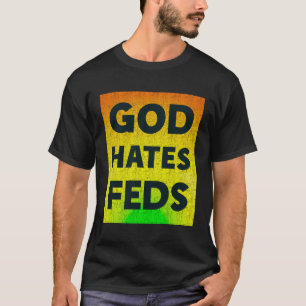 God haat feeds grappig Christelijk T-shirt