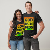 God haat feeds grappig Christelijk T-shirt (Unisex)