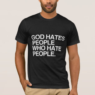 GOD HAAT MENSEN DIE MENSEN HAREN T-SHIRT
