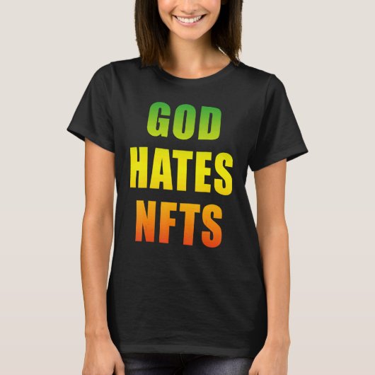 God haat Nfts anti Nft T-shirt (Voorkant)