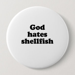 God haat schelpdieren .png ronde button 4,0 cm