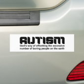 God had een reden om autisme te creëren bumpersticker (Op auto)