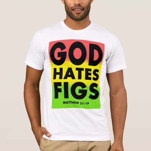 God Hate Figs Westboro Parody T-shirt (Voorkant)