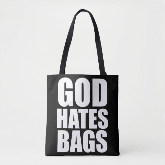 GOD HATES BAGS TOTE BAG (Voorkant)
