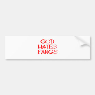God Hates Fangs Bumpersticker